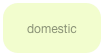 domestic