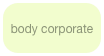 body corporate