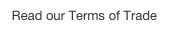 Read our Terms of Trade