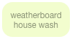 weatherboard house wash