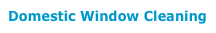 Domestic Window Cleaning