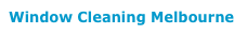 Window Cleaning Melbourne